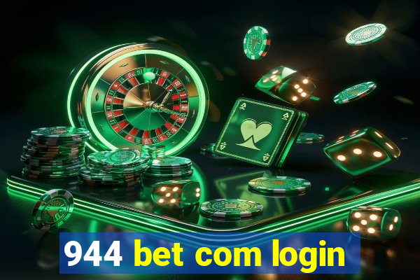 944 bet com login